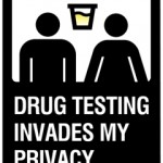 Drug testing invades my privacy