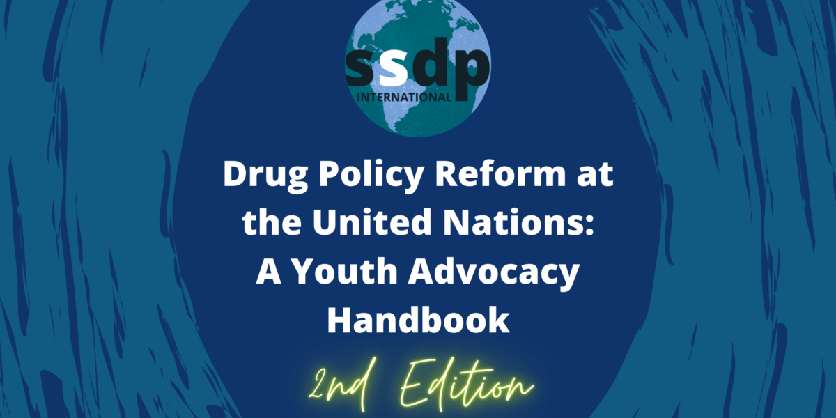 Drug Policy Reform at the United Nations: A Youth Advocacy Handbook, 2nd Edition