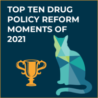 Top 10 Drug Policy Reform Moments of 2021