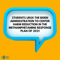 Students Urge the Biden Administration to Center Harm Reduction in the Methamphetamine Response Plan of 2021