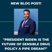 Student Post – President Biden: Is the Future of Sensible Drug Policy a Pipe Dream?
