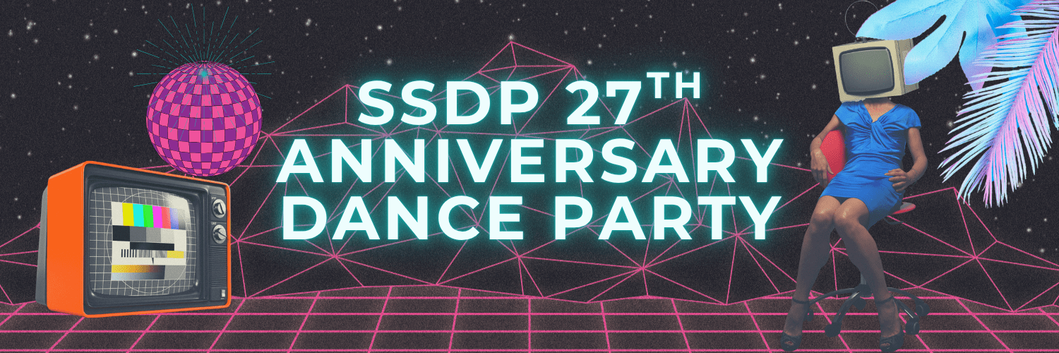 SSDP 27th Anniversary Dance Party Fundraiser